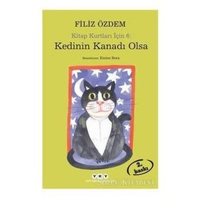 KEDININ KANADI OLSA KITAP KURTLARI İÇIN 6 - FILIZ ÖZDEM