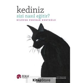 Kediniz Sizi Nasıl Eğitir? - Nilüfer Perihan Kurtoğlu