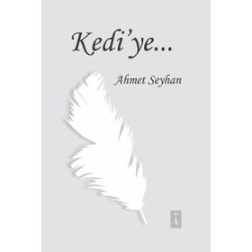 Kedi'ye - Ahmet Seyhan