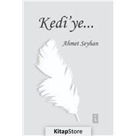 Kedi'ye - Ahmet Seyhan
