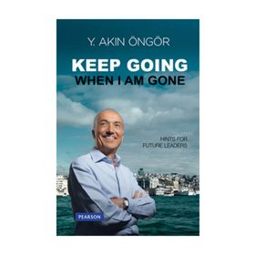 KEEP GOING WHEN I AM GONE - Y. AKIN ÖNGÖR