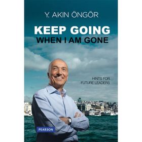 KEEP GOING WHEN I AM GONE - Y. AKIN ÖNGÖR
