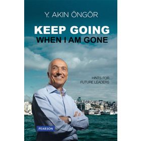 KEEP GOING WHEN I AM GONE - Y. AKIN ÖNGÖR