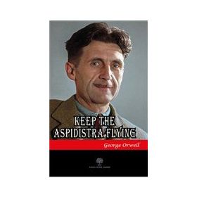 Keep The Aspidistra Flying-Platanus Publishing
