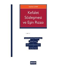 Kefalet Sözleşmesi ve Eşin Rızası - Oğuzhan Çelebi