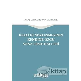 Kefalet Sözleşmesinin Kendine Özgü Sona Erme Halleri - Cansu Kaya Kızılırmak