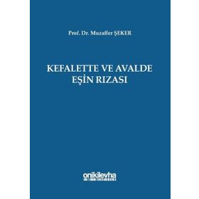 Kefalette ve Avalde Eşin Rızası Muzaffer Şeker