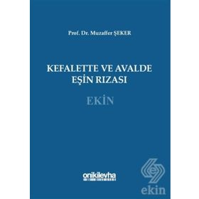 Kefalette ve Avalde Eşin Rızası Muzaffer Şeker