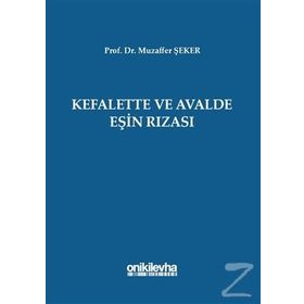 Kefalette ve Avalde Eşin Rızası Muzaffer Şeker