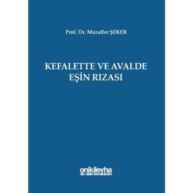 Kefalette ve Avalde Eşin Rızası Muzaffer Şeker