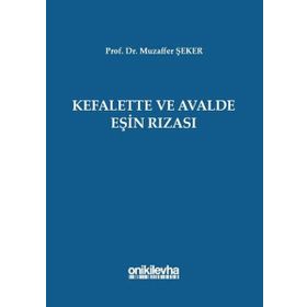 Kefalette ve Avalde Eşin Rızası Muzaffer Şeker