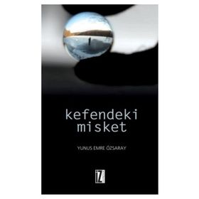 KEFENDEKI MISKET - YUNUS EMRE ÖZSARAY