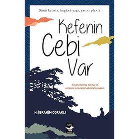 Kefenin Cebi Var - H. İbrahim Çoraklı