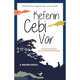 Kefenin Cebi Var - H. İbrahim Çoraklı