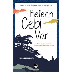 Kefenin Cebi Var - H. İbrahim Çoraklı