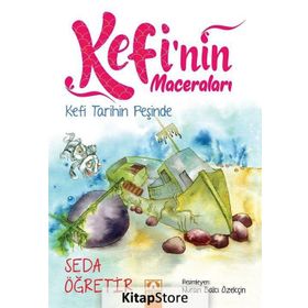 Kefi Tarihin Peşinde: Kefi'nin Maceraları - Seda Öğretir