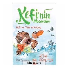 Kefi ve Yeni Arkadaşı Kefinin Maceraları Seda Öğretir