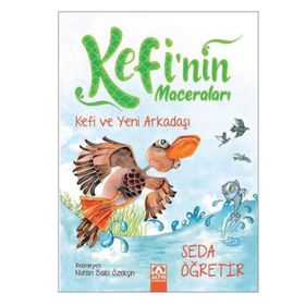 Kefi ve Yeni Arkadaşı Kefinin Maceraları Seda Öğretir