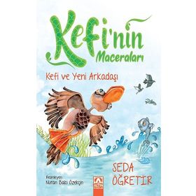 Kefi ve Yeni Arkadaşı Kefinin Maceraları Seda Öğretir