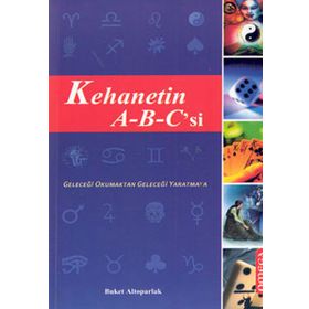 Kehanetin A-B-C’si - Buket Altoparlak