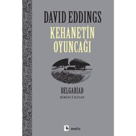 KEHANETIN OYUNCAĞI BELGARIAD I - DAVID EDDINGS