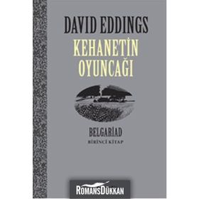 KEHANETIN OYUNCAĞI BELGARIAD I - DAVID EDDINGS