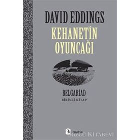 KEHANETIN OYUNCAĞI BELGARIAD I - DAVID EDDINGS