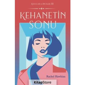 Kehanetin Sonu - Kılıçlar ve İnciler 3 - Rachel Hawkins