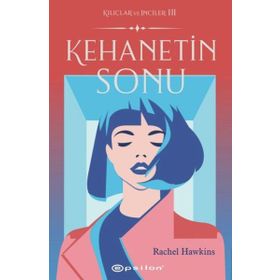 Kehanetin Sonu - Kılıçlar ve İnciler 3 - Rachel Hawkins