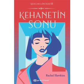 Kehanetin Sonu - Kılıçlar ve İnciler 3 - Rachel Hawkins