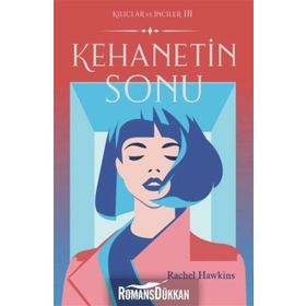 Kehanetin Sonu - Kılıçlar ve İnciler 3 - Rachel Hawkins