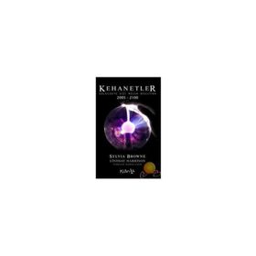 Kehanetler Kitabı 2005 -2100 - Sylvia Browne