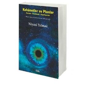 Kehanetler ve Planlar - Niyazi Yılmaz