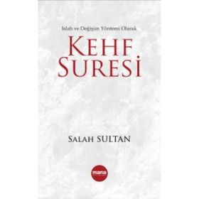 KEHF SURESI BIR ISLAH VE DEĞİŞİM YÖNTEMİ OLARAK - SALAH SULTAN