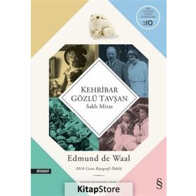 Kehribar Gözlü Tavşan - Edmund de Waal