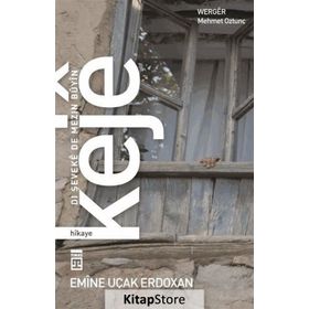 KEJÊ: DI ŞEVEKÊ DE MEZIN BÛYÎN - EMINE UÇAK ERDOĞAN