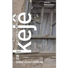 KEJÊ: DI ŞEVEKÊ DE MEZIN BÛYÎN - EMINE UÇAK ERDOĞAN