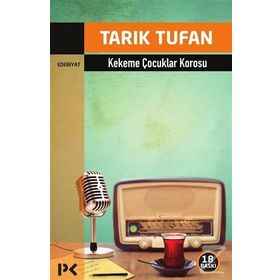 KEKEME ÇOCUKLAR KOROSU - TARIK TUFAN