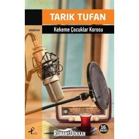 KEKEME ÇOCUKLAR KOROSU - TARIK TUFAN