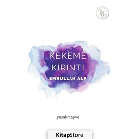 Kekeme Kırıntı - Emrullah Alp