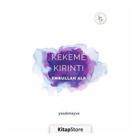 Kekeme Kırıntı - Emrullah Alp