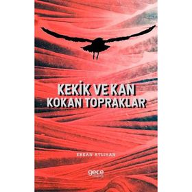 Kekik ve Kan Kokan Topraklar - Erkan Atlıhan