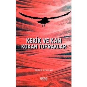 Kekik ve Kan Kokan Topraklar - Erkan Atlıhan