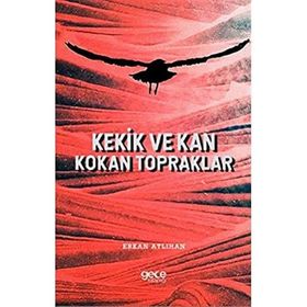 Kekik ve Kan Kokan Topraklar - Erkan Atlıhan