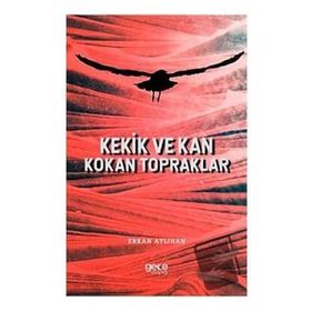 Kekik ve Kan Kokan Topraklar - Erkan Atlıhan