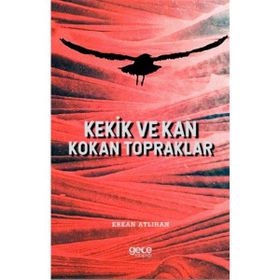Kekik ve Kan Kokan Topraklar - Erkan Atlıhan