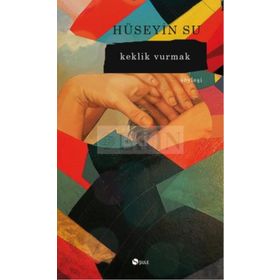 Keklik Vurmak - Hüseyin Su