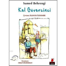 KEL GÜVERCİNCİ - SAMED BEHRENGI (ISBN:9786058690332)
