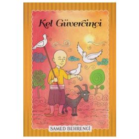 Kel Güvercini - Samed Behrengi Serisi - Samed Bahrengi