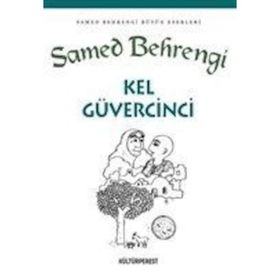 Kel Güvercini - Samed Behrengi Serisi - Samed Bahrengi